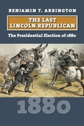 Cover: The Last Lincoln Republican - University Press of Kansas