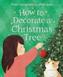 Cover: How to Decorate a Christmas Tree - Tundra Books