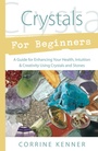 Cover: Crystals for Beginners - Llewellyn Publications