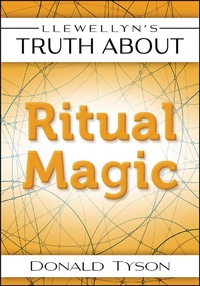 Enlarge image Cover: Llewellyn's Truth About Ritual Magic - Llewellyn Publications