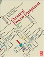 Bild: Chemical Process Equipment Revised 2e - Gulf Professional Publishing
