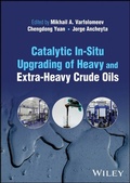 Cover: Catalytic In-Situ Upgrading of Heavy and Extra-Heavy Crude Oils - Wiley
