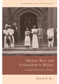 Cover: Mission, Race and Colonialism in Malawi - Edinburgh University Press