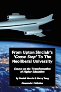 Cover: From Upton Sinclair's 'Goose Step' to the Neoliberal University - Lulu.com