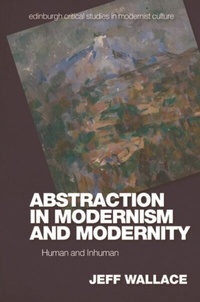 Abbildung von: Abstraction in Modernism and Modernity - Edinburgh University Press