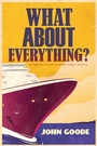 Cover: What About Everything? - Dreamspinner Press