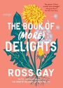 Cover: The Book of (More) Delights - Little, Brown and Company