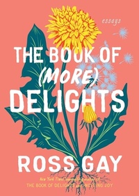 Enlarge image Cover: The Book of (More) Delights - Algonquin Books