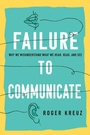 Cover: Failure to Communicate - Prometheus Books