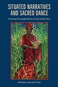 Cover: Situated Narratives and Sacred Dance - University of Florida Press