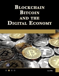 Abbildung von: Blockchain, Bitcoin, and the Digital Economy - Mercury Learning and Information