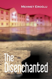 Enlarge image Cover: The Disenchanted - Milet Publishing