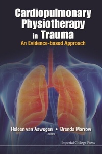 Abbildung von: Cardiopulmonary Physiotherapy In Trauma: An Evidence-based Approach - World Scientific Publishing Company