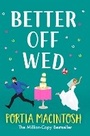 Cover: Better Off Wed - Boldwood Books Ltd