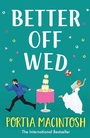 Cover: Better Off Wed - Boldwood Books Ltd