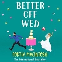 Enlarge image Cover: Better Off Wed - Boldwood Books Ltd