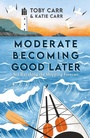 Cover: Moderate Becoming Good Later - Summersdale Publishers