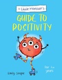 Cover: A Little Monster's Guide to Positivity - Vie