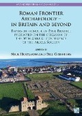 Cover: Roman Frontier Archaeology - In Britain and Beyond - Archaeopress