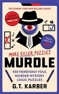 Cover: Murdle: More Killer Puzzles: THE SUNDAY TIMES BESTSELLING SERIES - Souvenir Press Ltd