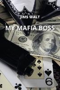 Abbildung von: My Mafia Boss - GR Publishing