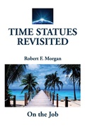 Cover: Time Statues Revisited - Morgan Foundation Publishers