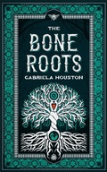 Cover: The Bone Roots - Angry Robot