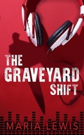 Cover: The Graveyard Shift - Watkins Media Limited
