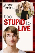 Cover: Too Stupid to Live - RiptidePublishing