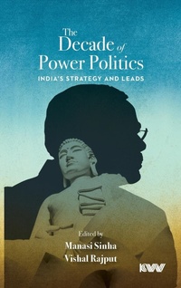 Enlarge image Cover: The Decade of Power Politics - K W Publishers Pvt Ltd