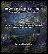 Enlarge image Cover: Beyond the Limits of Time: Advanced Techniques & Applications (Beyond the Limits of Time(TM), #2) - Beyond the Limits of Time(TM)