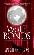 Cover: Wolf Bonds (Moon Grove Paranormal Romance Thriller Series, #4) - Moon Grove Paranormal Romance Thriller Series