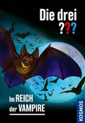 Cover: Die drei ??? Im Reich der Vampire (drei Fragezeichen) - Kosmos