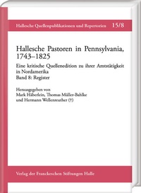 Bild: Hallesche Pastoren in Pennsylvania, 1743-1825. Eine kritische Quellenedition zu ihrer Amtstätigkeit in Nordamerika - Harrassowitz Verlag
