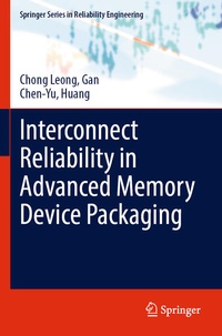 Enlarge image Cover: Interconnect Reliability in Advanced Memory Device Packaging - Springer