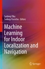 Cover: Machine Learning for Indoor Localization and Navigation - Springer