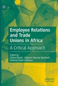 Cover: Employee Relations and Trade Unions in Africa - Palgrave Macmillan