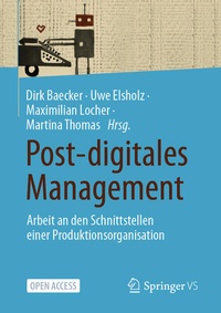 Enlarge image Cover: Post-digitales Management - Springer VS