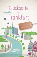 Abbildung von: Glücksorte in Frankfurt - Droste Verlag GmbH