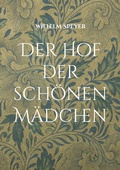 Cover: Der Hof der sch&ouml;nen M&auml;dchen - BoD - Books on Demand