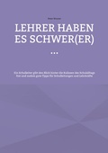 Cover: Lehrer haben es schwer(er) ... - BoD - Books on Demand
