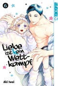 Cover: Liebe ist (k)ein Wettkampf, Band 06 - TOKYOPOP GmbH