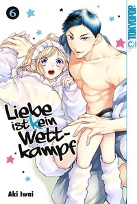Abbildung von: Liebe ist (k)ein Wettkampf, Band 06 - TOKYOPOP GmbH