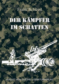 Abbildung von: Der Kämpfer im Schatten - Frankfurter Literaturverlag