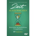 Cover: Zeit aufzuwachen - Christliche Schriftenverbreitung e.V., Abt. Verlag