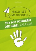 Cover: 25x mit Kindern die Bibel erleben - Praxisverlag buch+musik bm gGmbH