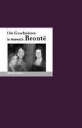 Cover: Die Geschwister Bronte in Haworth - Edition A. B. Fischer