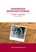Cover: Grundwissen Querschnittl&auml;hmung - Bundesverband f. k&ouml;rper- u. mehrfachbehinderte Menschen