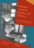 Cover: Arbeiten zwischen Medien und K&uuml;nsten - Neofelis