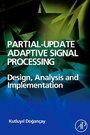 Cover: Partial-Update Adaptive Signal Processing - Academic Press